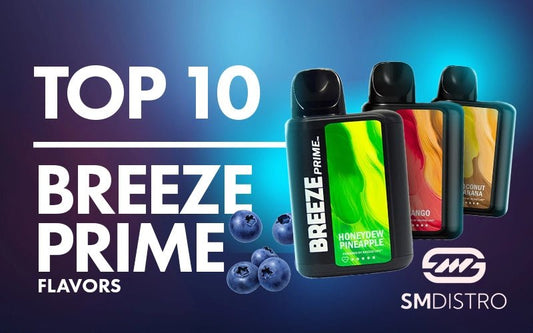 Top 10 Breeze Prime Flavors: A Journey Through Sensational Vaping Delights - SMDistro